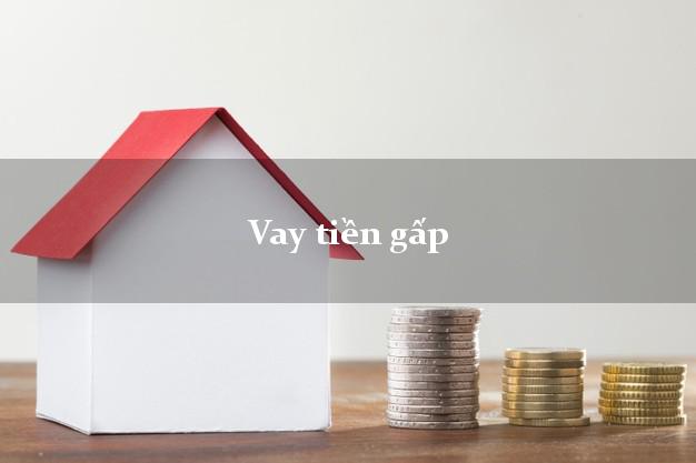 Vay tiền gấp trong ngày Vay tiền gấp