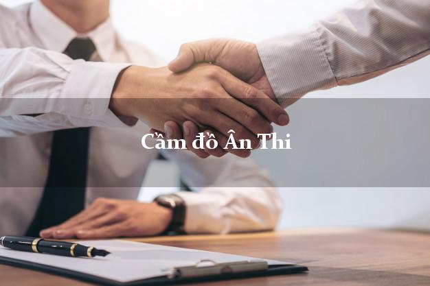 Top 8 Cầm đồ Ân Thi Hưng Yên tốt nhất