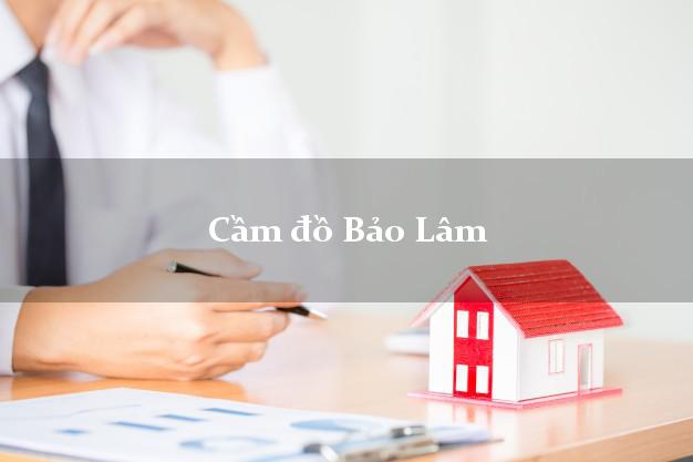 Top 6 Cầm đồ Bảo Lâm Lâm Đồng phổ biến nhất Top 6 Cầm đồ Bảo Lâm Lâm Đồng phổ biến nhất
