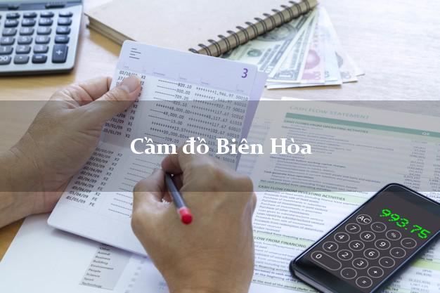 Top 7 Cầm đồ Biên Hòa Đồng Nai uy tín nhất Top 7 Cầm đồ Biên Hòa Đồng Nai uy tín nhất