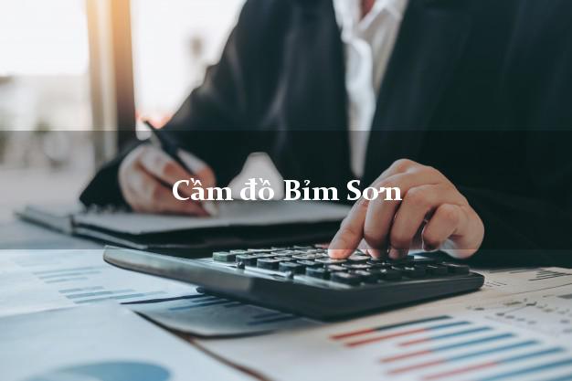 Top 4 Cầm đồ Bỉm Sơn Thanh Hóa giá cao Top 4 Cầm đồ Bỉm Sơn Thanh Hóa giá cao