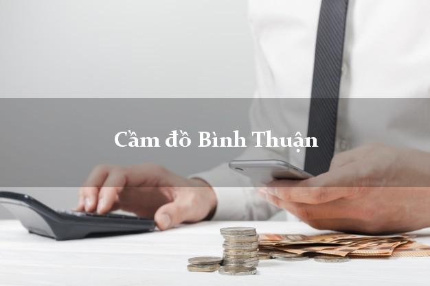 Top 8 Cầm đồ Bình Thuận giá cao