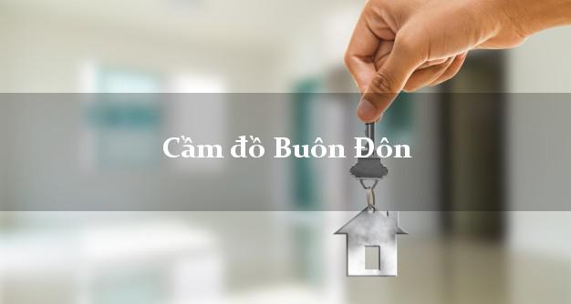 Tiệm Cầm đồ Buôn Đôn Đắk Lắk giá cao