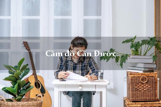 Top 7 Cầm đồ Cần Đước Long An giá cao Top 7 Cầm đồ Cần Đước Long An giá cao