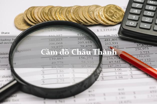 Top 4 Cầm đồ Châu Thành Trà Vinh giá cao
