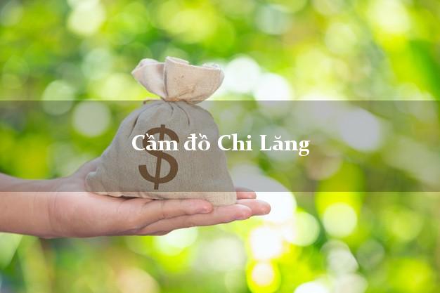 Địa chỉ Cầm đồ Chi Lăng Lạng Sơn nhanh nhất