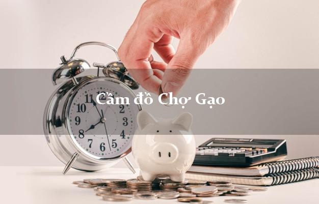 Top 8 Cầm đồ Chợ Gạo Tiền Giang phổ biến nhất