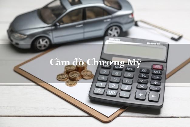 Cửa hàng Cầm đồ Chương Mỹ Hà Nội phổ biến nhất