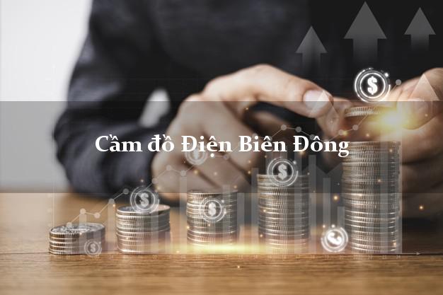 Top 4 Cầm đồ Điện Biên Đông Điện Biên nhanh nhất