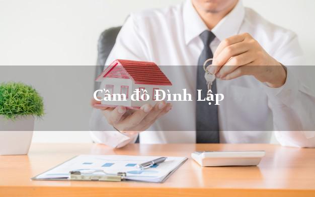Danh sách Cầm đồ Đình Lập Lạng Sơn uy tín nhất