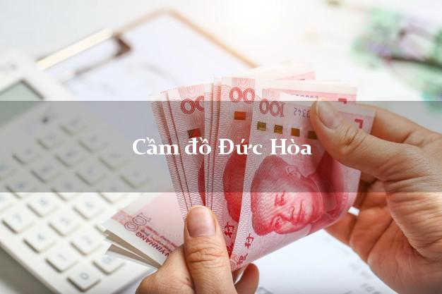 Dịch vụ Cầm đồ Đức Hòa Long An nhanh nhất Dịch vụ Cầm đồ Đức Hòa Long An nhanh nhất