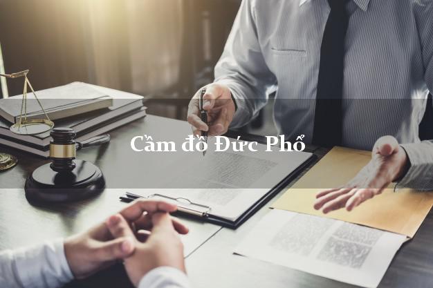 Top 8 Cầm đồ Đức Phổ Quảng Ngãi tốt nhất