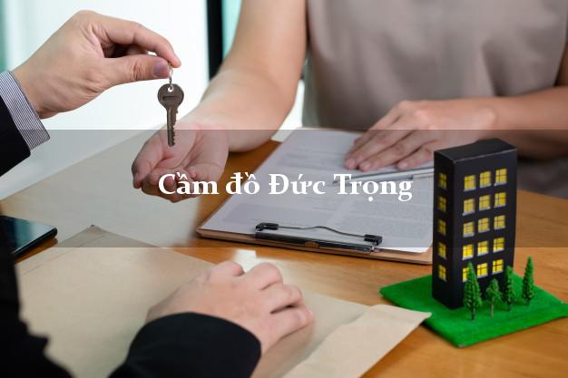Top 10 Cầm đồ Đức Trọng Lâm Đồng giá cao Top 10 Cầm đồ Đức Trọng Lâm Đồng giá cao