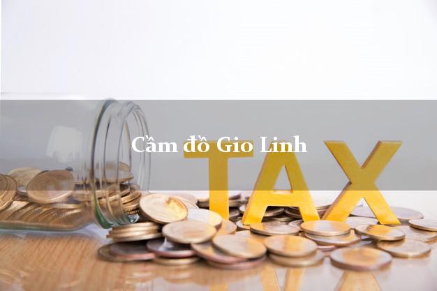Top 8 Cầm đồ Gio Linh Quảng Trị phổ biến nhất