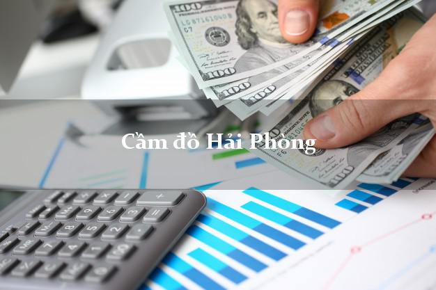 Danh sách Cầm đồ Hải Phòng uy tín nhất
