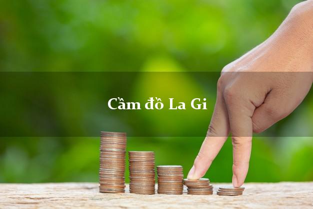 Danh sách Cầm đồ La Gi Bình Thuận tốt nhất