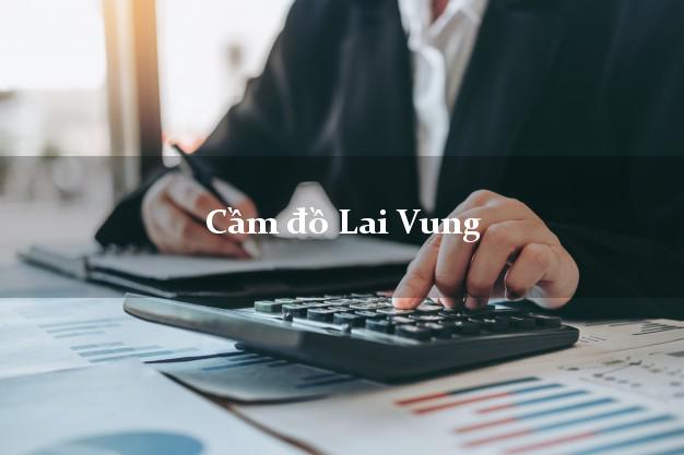 Top 4 Cầm đồ Lai Vung Đồng Tháp tốt nhất Top 4 Cầm đồ Lai Vung Đồng Tháp tốt nhất