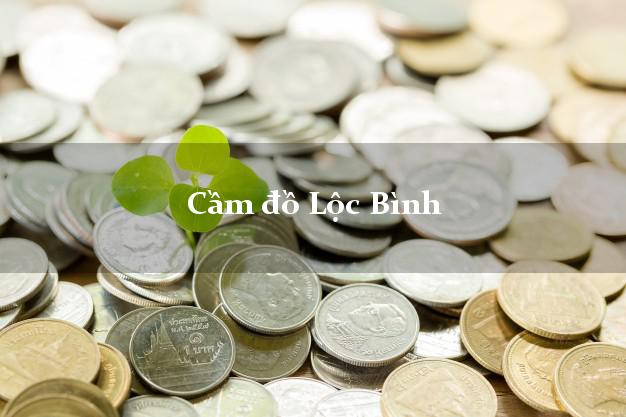 Top 4 Cầm đồ Lộc Bình Lạng Sơn tốt nhất Top 4 Cầm đồ Lộc Bình Lạng Sơn tốt nhất