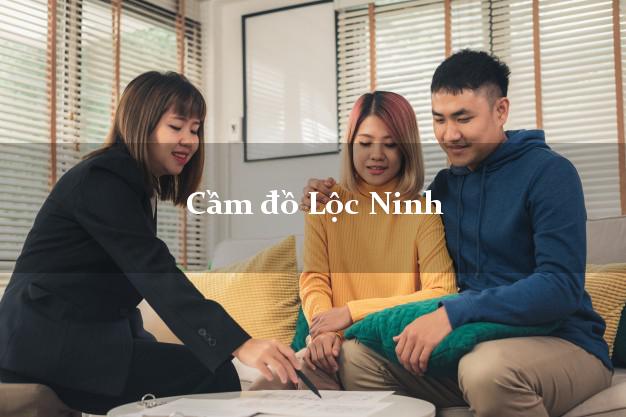 Top 4 Cầm đồ Lộc Ninh Bình Phước uy tín nhất