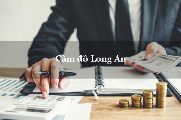 Top 10 Cầm đồ Long An giá cao