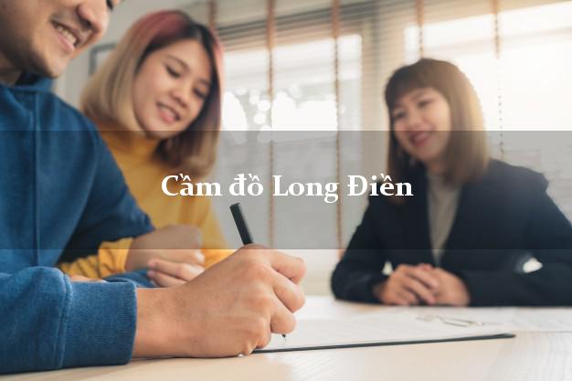 Top 7 Cầm đồ Long Điền Bà Rịa Vũng Tàu phổ biến nhất