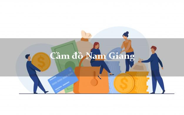Top 5 Cầm đồ Nam Giang Quảng Nam phổ biến nhất