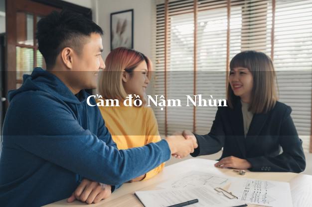 Top 5 Cầm đồ Nậm Nhùn Lai Châu uy tín nhất Top 5 Cầm đồ Nậm Nhùn Lai Châu uy tín nhất
