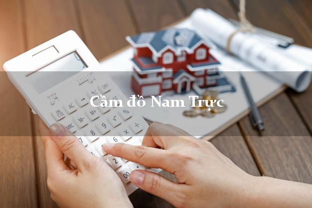Cửa hàng Cầm đồ Nam Trực Nam Định uy tín nhất Cửa hàng Cầm đồ Nam Trực Nam Định uy tín nhất