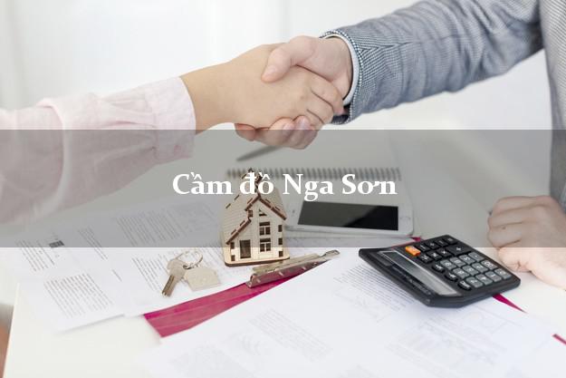 Địa chỉ Cầm đồ Nga Sơn Thanh Hóa nhanh nhất