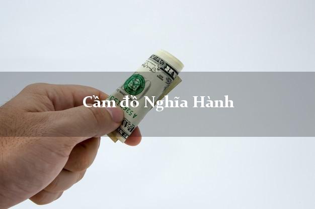 Cửa hàng Cầm đồ Nghĩa Hành Quảng Ngãi phổ biến nhất Cửa hàng Cầm đồ Nghĩa Hành Quảng Ngãi phổ biến nhất