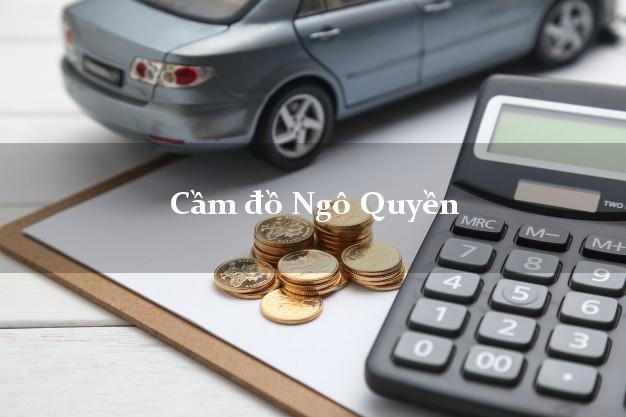 Danh sách Cầm đồ Ngô Quyền Hải Phòng giá cao
