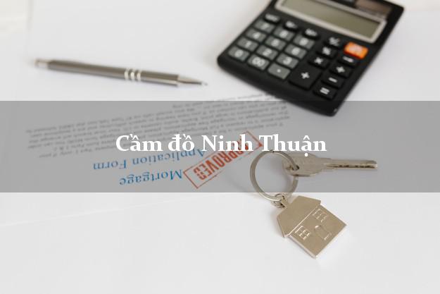 Danh sách Cầm đồ Ninh Thuận giá cao Danh sách Cầm đồ Ninh Thuận giá cao
