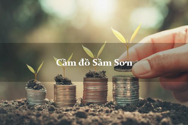 Top 9 Cầm đồ Sầm Sơn Thanh Hóa phổ biến nhất Top 9 Cầm đồ Sầm Sơn Thanh Hóa phổ biến nhất