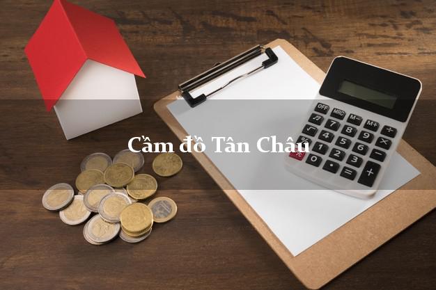 Top 5 Cầm đồ Tân Châu An Giang giá cao