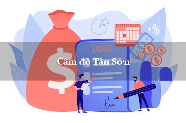 Top 8 Cầm đồ Tân Sơn Phú Thọ tốt nhất
