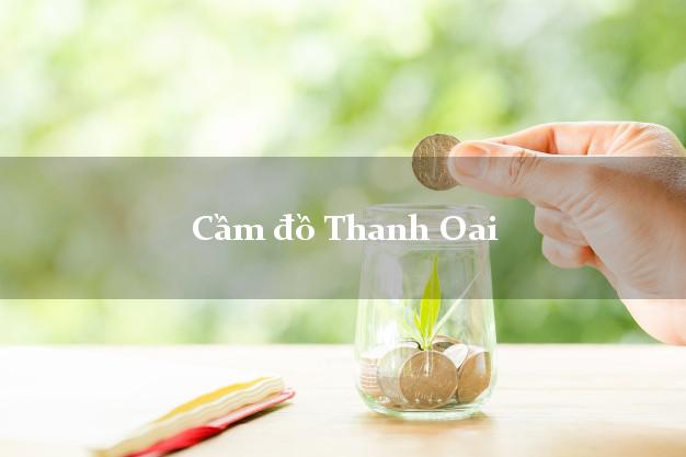 Top 9 Cầm đồ Thanh Oai Hà Nội tốt nhất