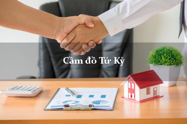 Top 10 Cầm đồ Tứ Kỳ Hải Dương nhanh nhất