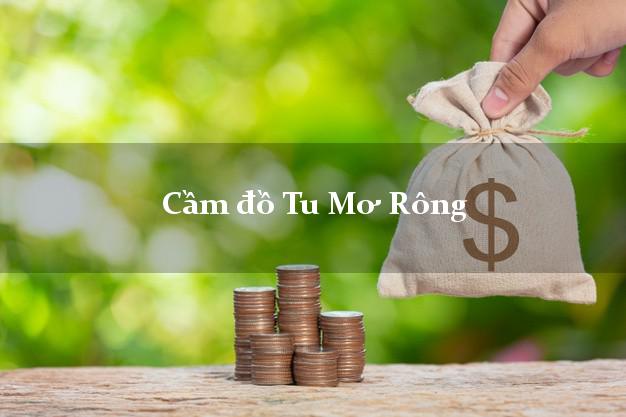 Top 7 Cầm đồ Tu Mơ Rông Kon Tum nhanh nhất Top 7 Cầm đồ Tu Mơ Rông Kon Tum nhanh nhất