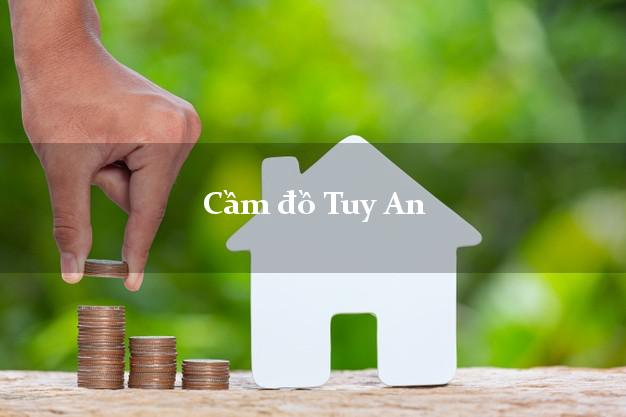 Top 5 Cầm đồ Tuy An Phú Yên tốt nhất