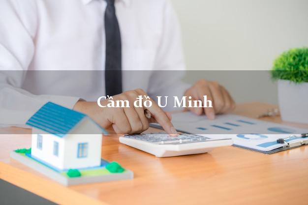 Top 8 Cầm đồ U Minh Cà Mau nhanh nhất