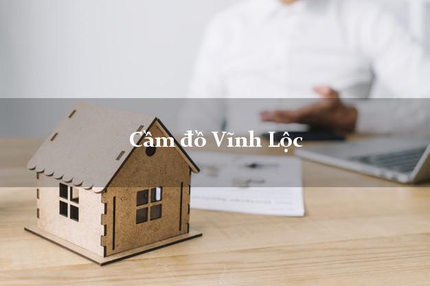 Top 4 Cầm đồ Vĩnh Lộc Thanh Hóa uy tín nhất Top 4 Cầm đồ Vĩnh Lộc Thanh Hóa uy tín nhất