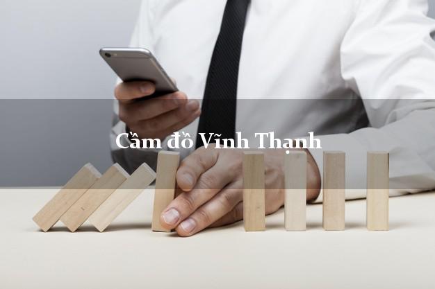 Top 5 Cầm đồ Vĩnh Thạnh Bình Định tốt nhất