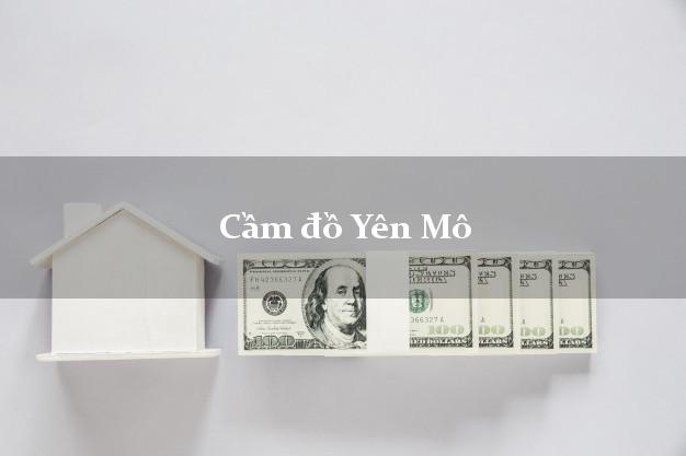 Cửa hàng Cầm đồ Yên Mô Ninh Bình uy tín nhất Cửa hàng Cầm đồ Yên Mô Ninh Bình uy tín nhất