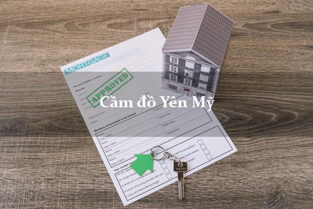 Top 4 Cầm đồ Yên Mỹ Hưng Yên phổ biến nhất Top 4 Cầm đồ Yên Mỹ Hưng Yên phổ biến nhất
