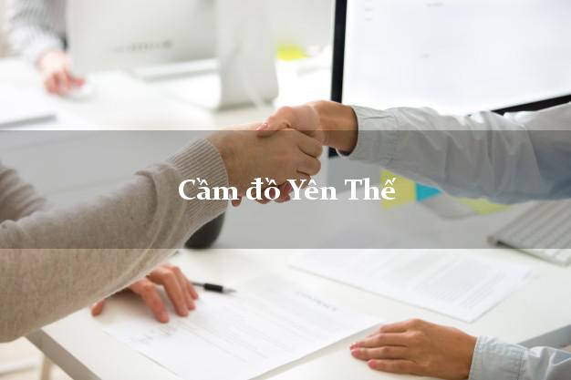 Top 9 Cầm đồ Yên Thế Bắc Giang phổ biến nhất